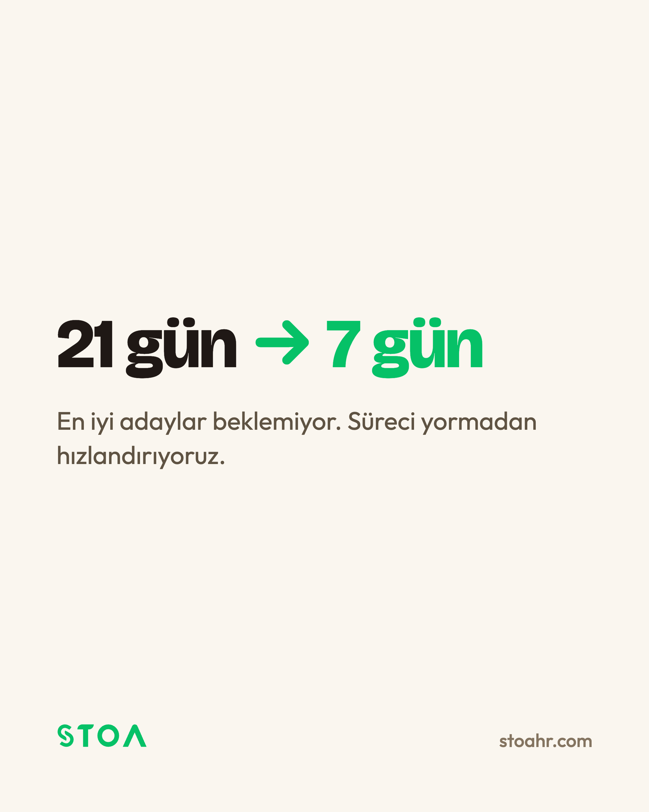 21 gün → 7 gün